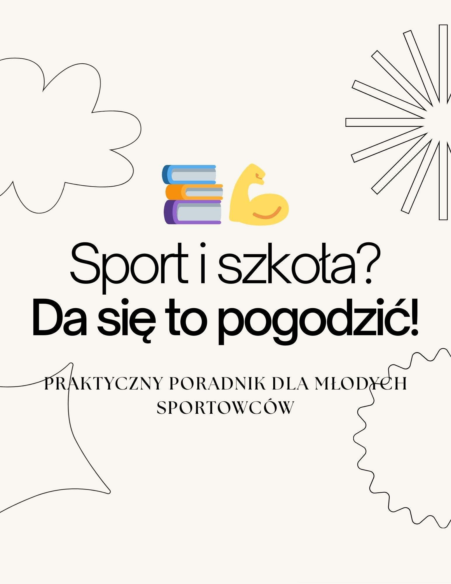 Jak pogodzić szkołę ze sportem bez stresu i spadku formy 💪📚 Plan dla młodych sportowców (14–25 lat)